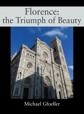 Florencja: triumf piękna - Florence: the Triumph of Beauty