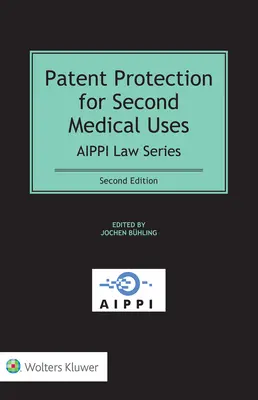 Ochrona patentowa dla drugich zastosowań medycznych - Patent Protection for Second Medical Uses