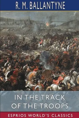 Na tropie żołnierzy (Esprios Classics) - In the Track of the Troops (Esprios Classics)