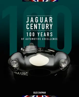 Jaguar Century: 100 lat motoryzacyjnej doskonałości - Jaguar Century: 100 Years of Automotive Excellence