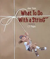 Co zrobić ze sznurkiem? - What to Do with a String