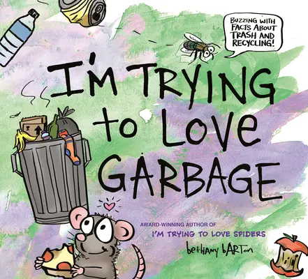 Próbuję pokochać śmieci - I'm Trying to Love Garbage