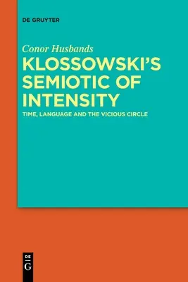 Semiotyka intensywności Klossowskiego - Klossowski's Semiotic of Intensity