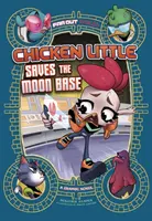 Kurczak Kurczak ratuje bazę księżycową - powieść graficzna - Chicken Licken Saves the Moon Base - A Graphic Novel