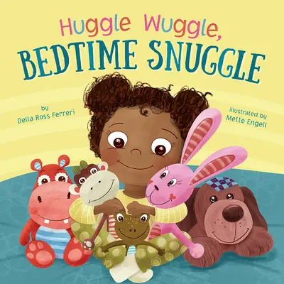 Przytul, przytul, przytul na dobranoc - Huggle Wuggle, Bedtime Snuggle