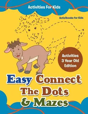 Łatwe łączenie kropek i labiryntów dla dzieci - zajęcia dla 3-latków - Easy Connect The Dots & Mazes Activities For Kids - Activities 3 Year Old Edition