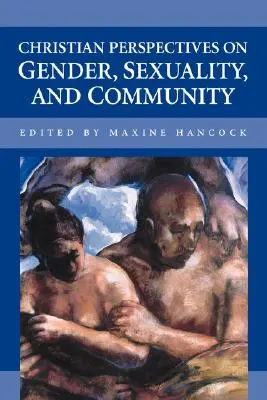 Chrześcijańskie spojrzenie na płeć, seksualność i społeczność - Christian Perspectives on Gender, Sexuality, and Community