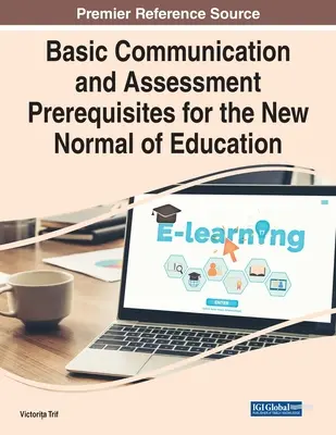 Podstawowe warunki komunikacji i oceny w nowej normie edukacyjnej - Basic Communication and Assessment Prerequisites for the New Normal of Education