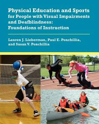 Wychowanie fizyczne i sport dla osób z upośledzeniem wzroku i głuchoślepotą: Podstawy nauczania - Physical Education and Sports for People with Visual Impairments and Deafblindness: Foundations of Instruction