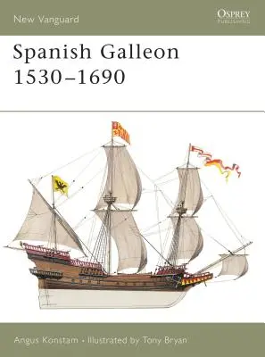 Hiszpański galeon 1530-1690 - Spanish Galleon 1530-1690