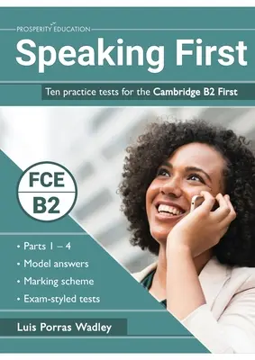Speaking First: Dziesięć testów praktycznych do egzaminu Cambridge B2 First - Speaking First: Ten practice tests for the Cambridge B2 First