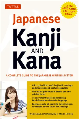 Japanese Kanji & Kana: (Jlpt All Levels) kompletny przewodnik po japońskim systemie pisma (2 136 kanji i wszystkie kany) - Japanese Kanji & Kana: (Jlpt All Levels) a Complete Guide to the Japanese Writing System (2,136 Kanji and All Kana)