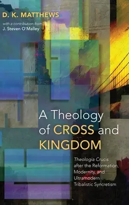 Teologia krzyża i królestwa - A Theology of Cross and Kingdom