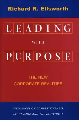 Wiodący cel: nowe realia korporacyjne - Leading with Purpose: The New Corporate Realities