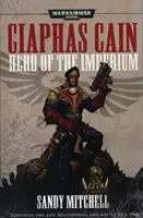 Ciaphas Cain: Bohater Imperium - Ciaphas Cain: Hero of the Imperium