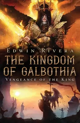 Królestwo Galbothii - Zemsta króla - The Kingdom of Galbothia - Vengeance of the King