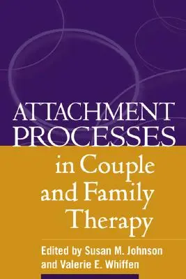 Procesy przywiązania w terapii par i rodzin - Attachment Processes in Couple and Family Therapy