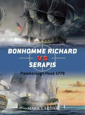 Bonhomme Richard vs Serapis: Flamborough Head 1779