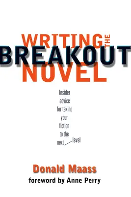 Pisanie przełomowej powieści - Writing the Breakout Novel