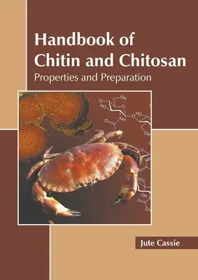 Podręcznik chityny i chitozanu: właściwości i przygotowanie - Handbook of Chitin and Chitosan: Properties and Preparation