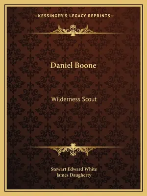 Daniel Boone: zwiadowca dzikiej przyrody - Daniel Boone: Wilderness Scout