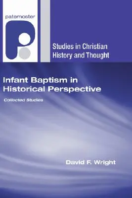 Chrzest niemowląt w perspektywie historycznej - Infant Baptism in Historical Perspective