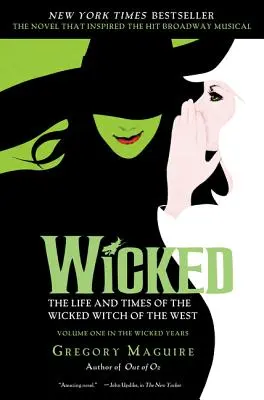 Wicked: Życie i czasy Złej Czarownicy z Zachodu - Wicked: The Life and Times of the Wicked Witch of the West