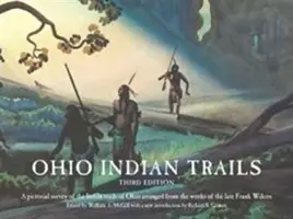 Szlaki Indian Ohio: Wydanie trzecie - Ohio Indian Trails: Third Edition