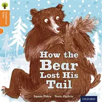 Oxford Reading Tree Traditional Tales: Poziom 6: Niedźwiedź zgubił ogon - Oxford Reading Tree Traditional Tales: Level 6: The Bear Lost Its Tail