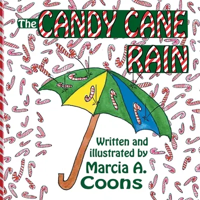 Deszcz z trzciny cukrowej - The Candy Cane Rain