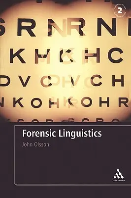 Lingwistyka kryminalistyczna: Wydanie drugie: Wprowadzenie do języka, przestępczości i prawa - Forensic Linguistics: Second Edition: An Introduction to Language, Crime and the Law