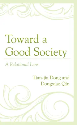 W stronę dobrego społeczeństwa: A Relational Lens - Toward a Good Society: A Relational Lens