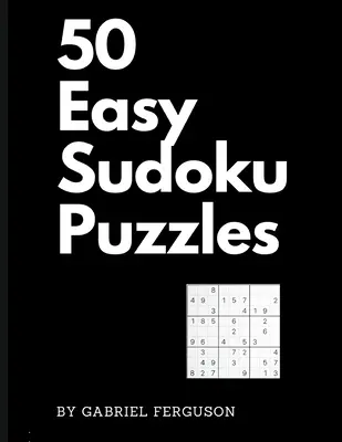 50 łatwych łamigłówek Sudoku (kolekcja Sudoku Obsession) - 50 Easy Sudoku Puzzles (The Sudoku Obsession Collection)