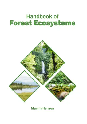 Podręcznik ekosystemów leśnych - Handbook of Forest Ecosystems