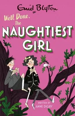 Dobra robota, najgrzeczniejsza dziewczynko: Księga 8 - Well Done, the Naughtiest Girl: Book 8