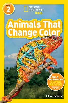 National Geographic Readers: Zwierzęta, które zmieniają kolor (L2) - National Geographic Readers: Animals That Change Color (L2)