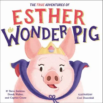 Prawdziwe przygody cudownej świnki Esther - The True Adventures of Esther the Wonder Pig