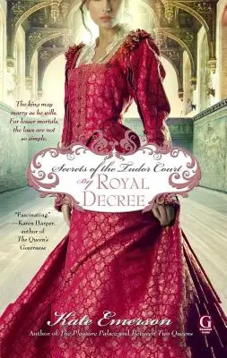 Sekrety dworu Tudorów: Królewski dekret - Secrets of the Tudor Court: By Royal Decree