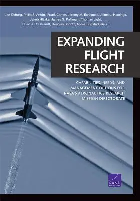 Rozszerzenie badań nad lotami: Możliwości, potrzeby i opcje zarządzania dla Dyrekcji Misji Badań Aeronautycznych Nasa - Expanding Flight Research: Capabilities, Needs, and Management Options for Nasa's Aeronautics Research Mission Directorate