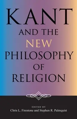 Kant i nowa filozofia religii - Kant and the New Philosophy of Religion