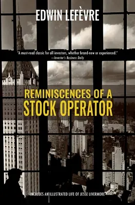 Reminiscencje operatora giełdowego (Warbler Classics) - Reminiscences of a Stock Operator (Warbler Classics)