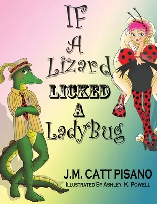 Gdyby jaszczurka polizała biedronkę - If A Lizard Licked A LadyBug