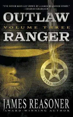 Outlaw Ranger, Volume Three: Zachodnia seria dla młodych dorosłych - Outlaw Ranger, Volume Three: A Western Young Adult Series