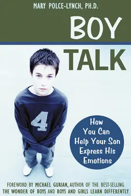 Chłopięca rozmowa: Jak pomóc synowi wyrażać emocje? - Boy Talk: How You Can Help Your Son Express His Emotions