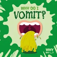 Dlaczego wymiotuję? - Why Do I Vomit?