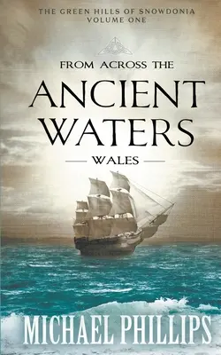 Zza pradawnych wód: Walia - From Across the Ancient Waters: Wales