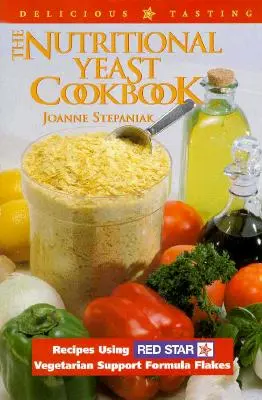 Odżywcza książka kucharska z drożdżami - The Nutritional Yeast Cookbook