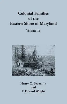 Rodziny kolonialne wschodniego wybrzeża Maryland, tom 11 - Colonial Families of the Eastern Shore of Maryland, Volume 11