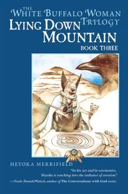 Lying Down Mountain: Księga trzecia trylogii White Buffalo Woman - Lying Down Mountain: Book Three in the White Buffalo Woman Trilogy