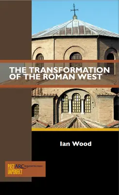 Transformacja rzymskiego Zachodu - The Transformation of the Roman West